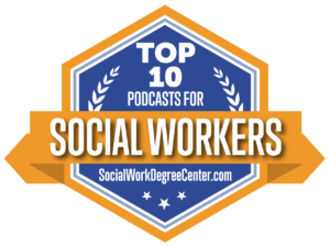 10 Top Podcasts for Social Workers